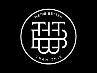 WBTT (We’re Better Than This) logo design by izimax