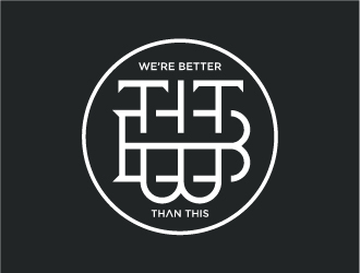 WBTT (We’re Better Than This) logo design by izimax