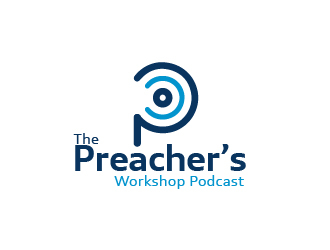 The Preacher’s Workshop Podcast logo design by fawadyk