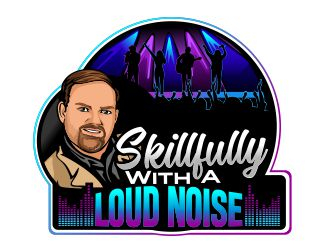 Skillfully With A Loud Noise logo design by veron